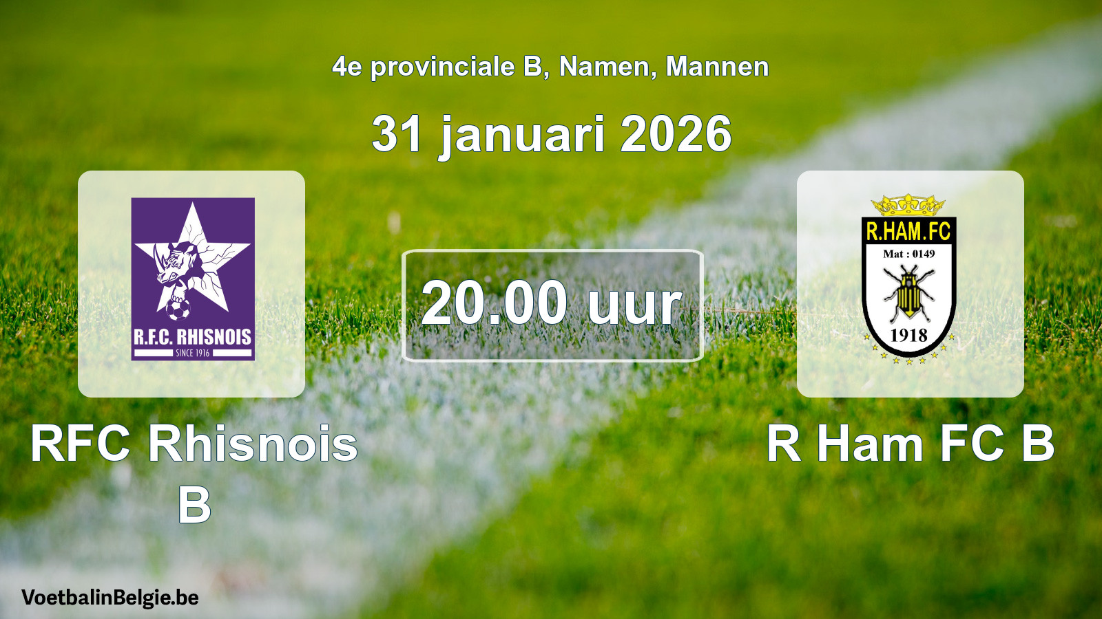 Scheduled match men football: RFC Rhisnois B - R Ham FC B (31 January 2026)