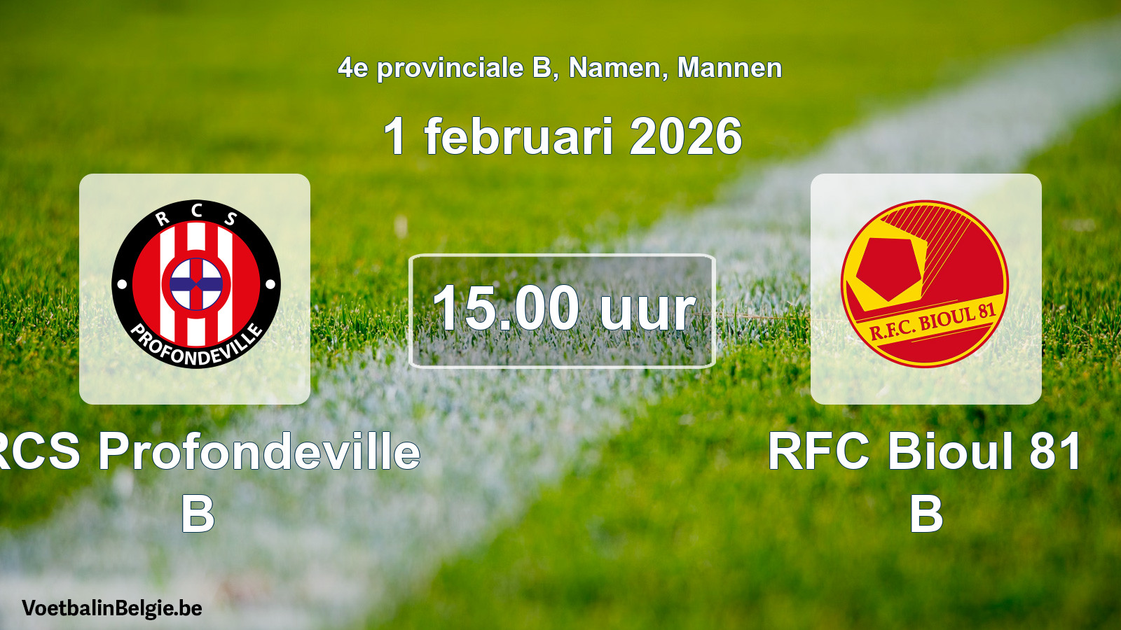 Scheduled match men football: RCS Profondeville B - RFC Bioul 81 B (1 February 2026)