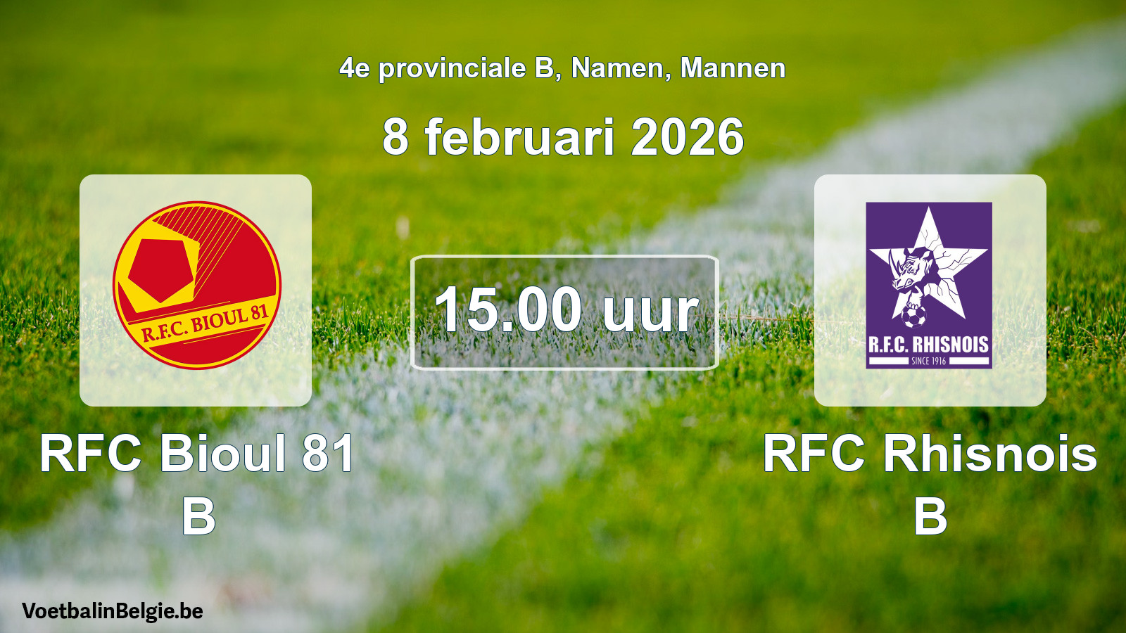 Scheduled match men football: RFC Bioul 81 B - RFC Rhisnois B (8 February 2026)