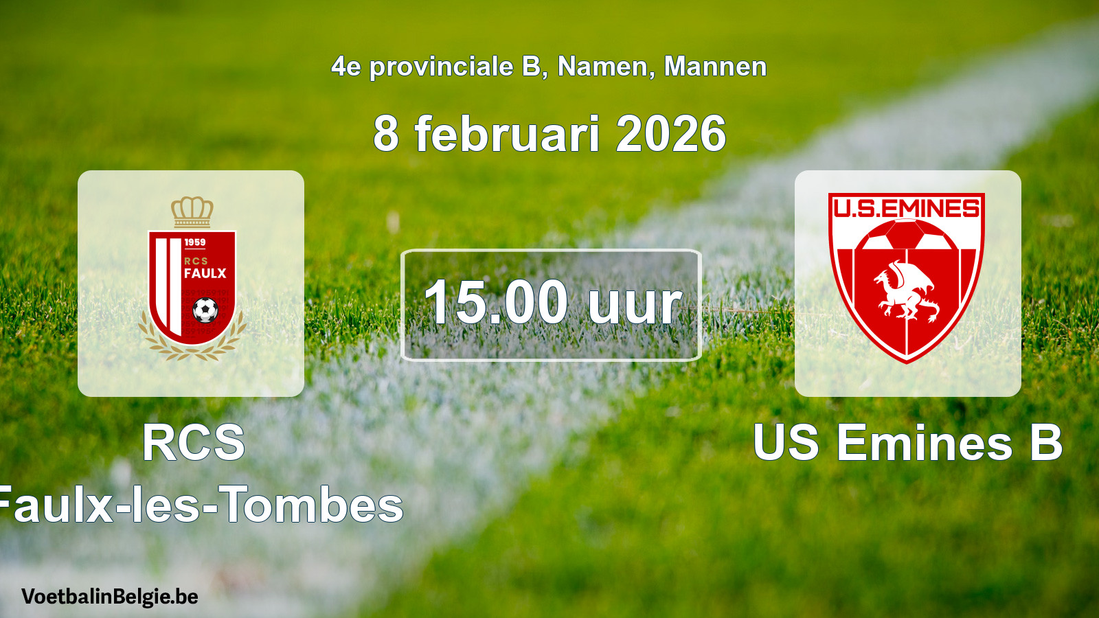 Scheduled match men football: RCS Faulx-les-Tombes - US Emines B (8 February 2026)