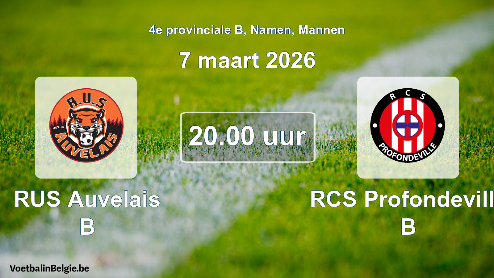Scheduled match men football: RUS Auvelais B - RCS Profondeville B (7 March 2026)