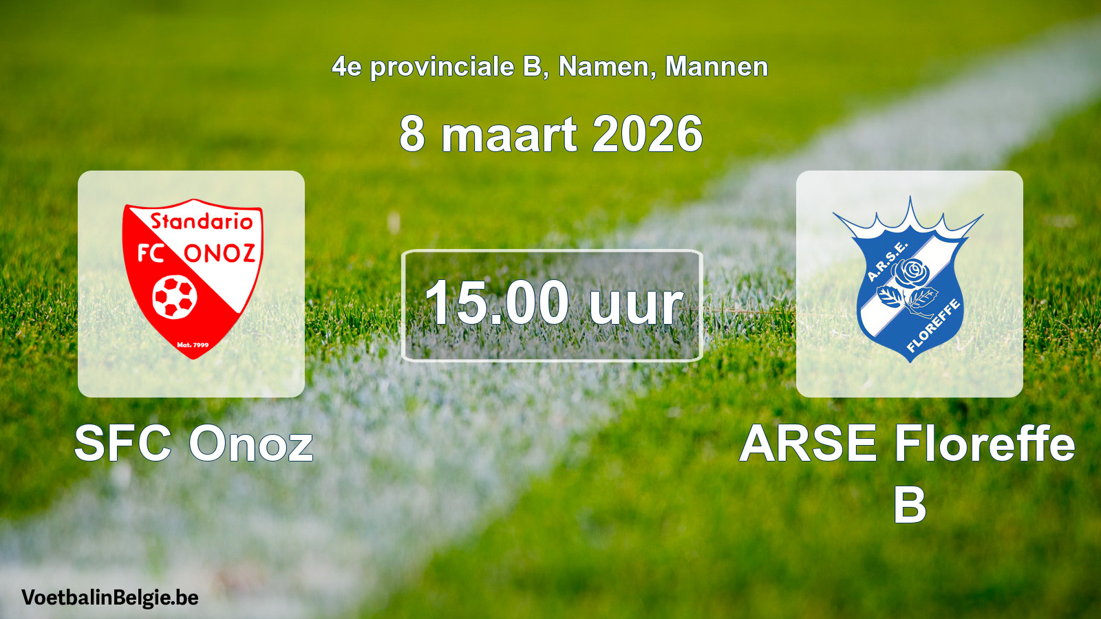 Scheduled match men football: SFC Onoz - ARSE Floreffe B (8 March 2026)