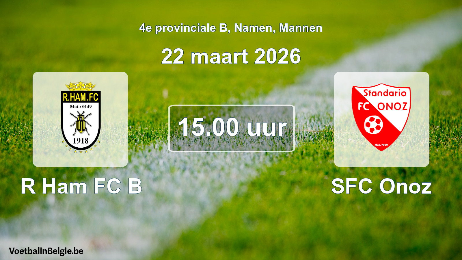 Scheduled match men football: R Ham FC B - SFC Onoz (22 March 2026)
