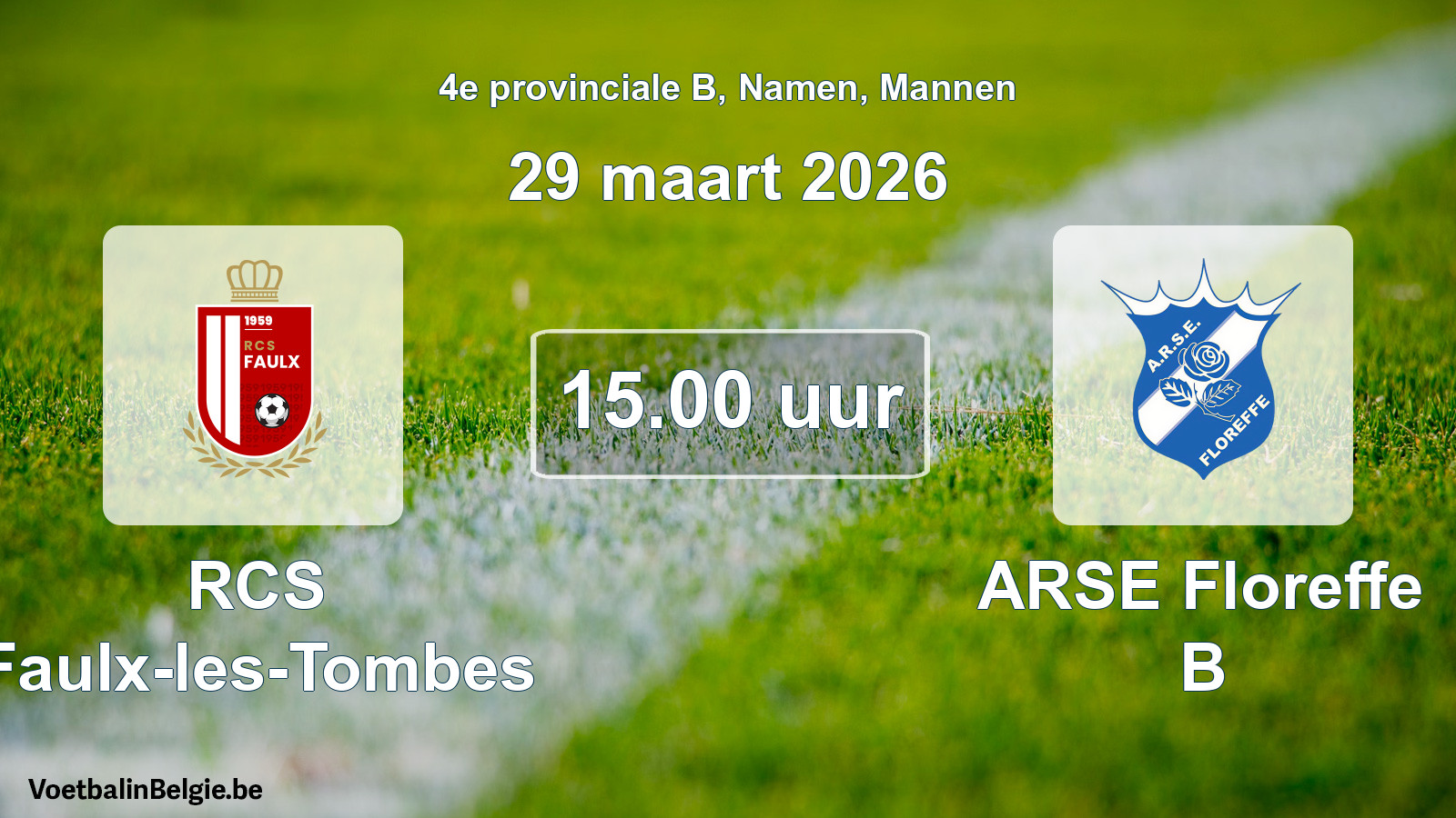 Scheduled match men football: RCS Faulx-les-Tombes - ARSE Floreffe B (29 March 2026)