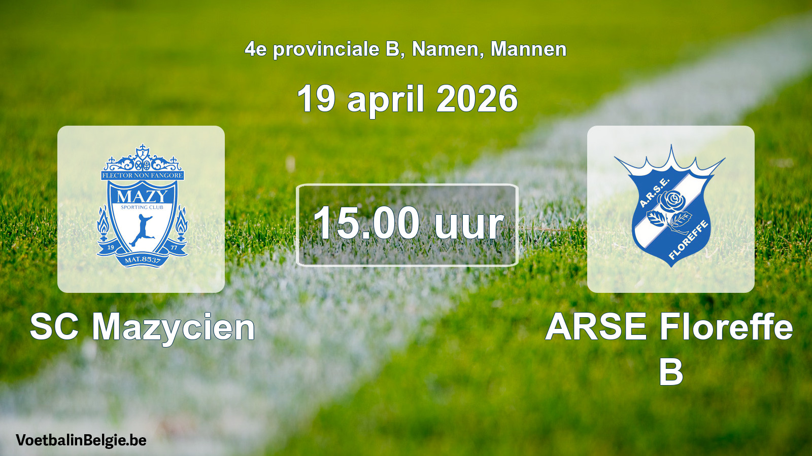 Scheduled match men football: SC Mazycien - ARSE Floreffe B (19 April 2026)