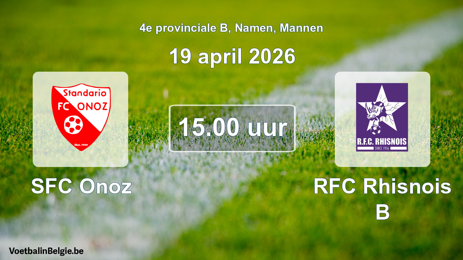 Scheduled match men football: SFC Onoz - RFC Rhisnois B (19 April 2026)