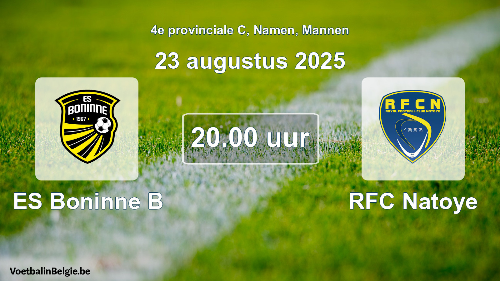 Scheduled match men football: ES Boninne B - RFC Natoye (23 August 2025)