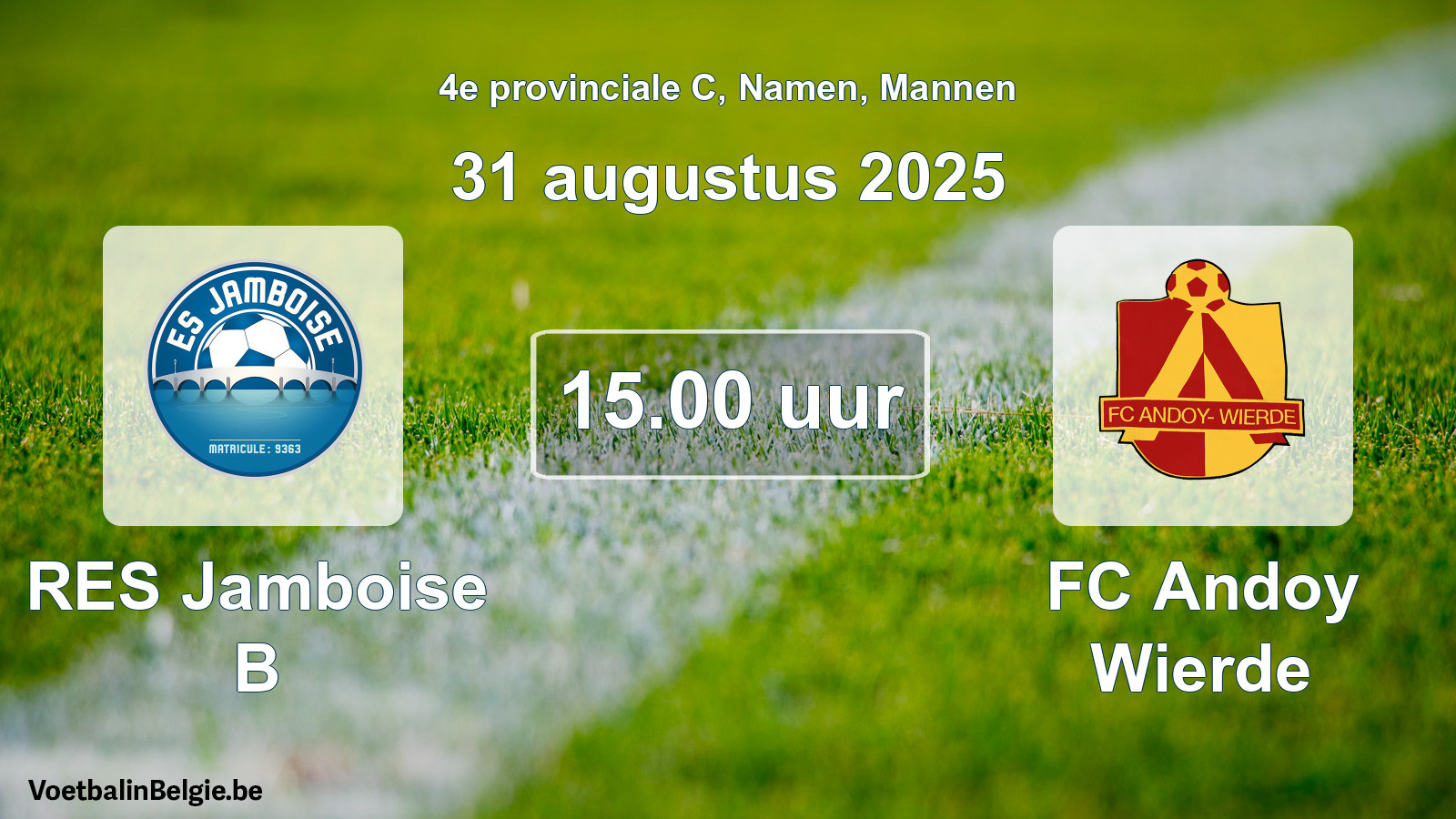 Scheduled match men football: RES Jamboise B - FC Andoy Wierde (31 August 2025)