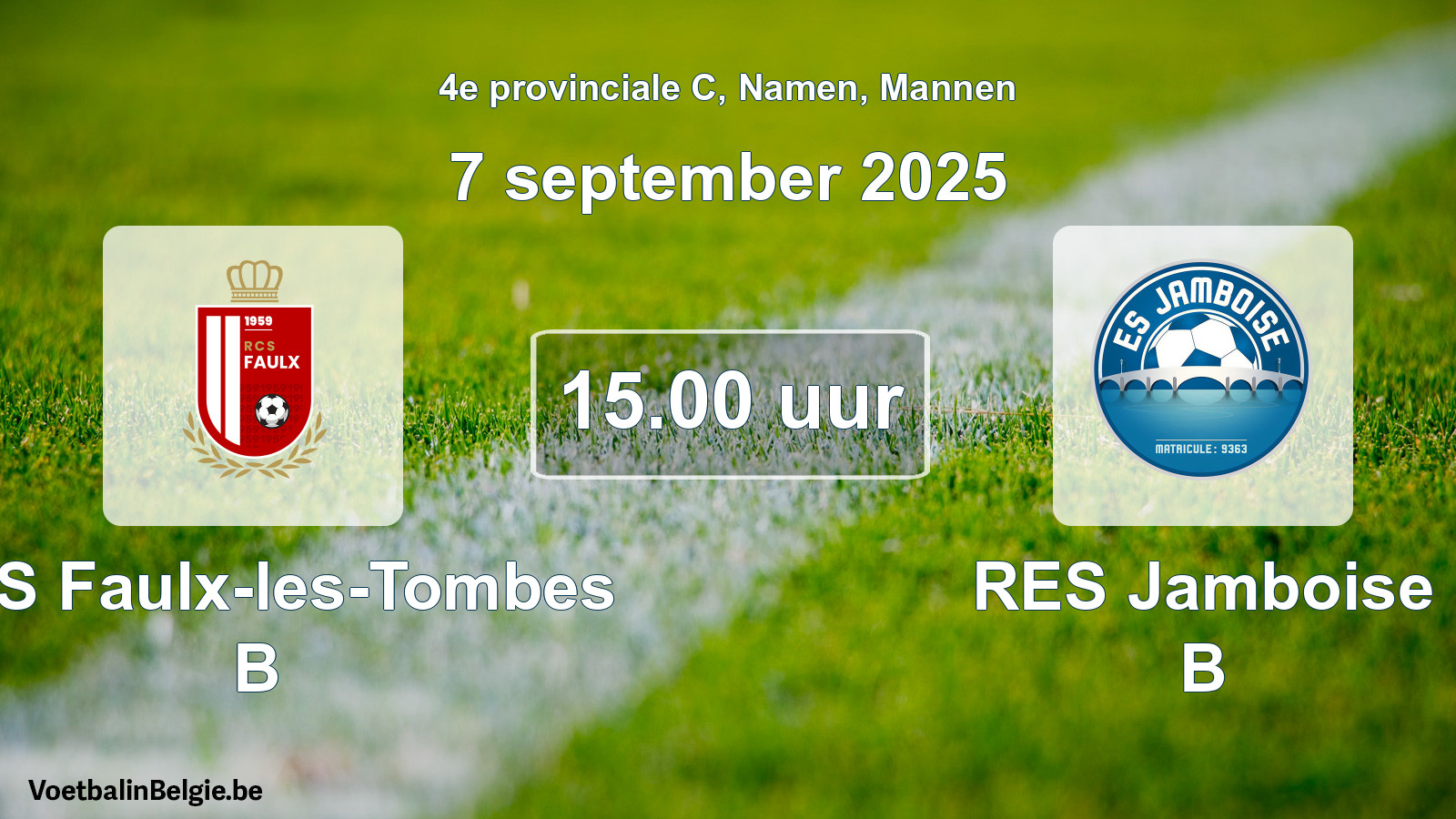 Scheduled match men football: RCS Faulx-les-Tombes B - RES Jamboise B (7 September 2025)