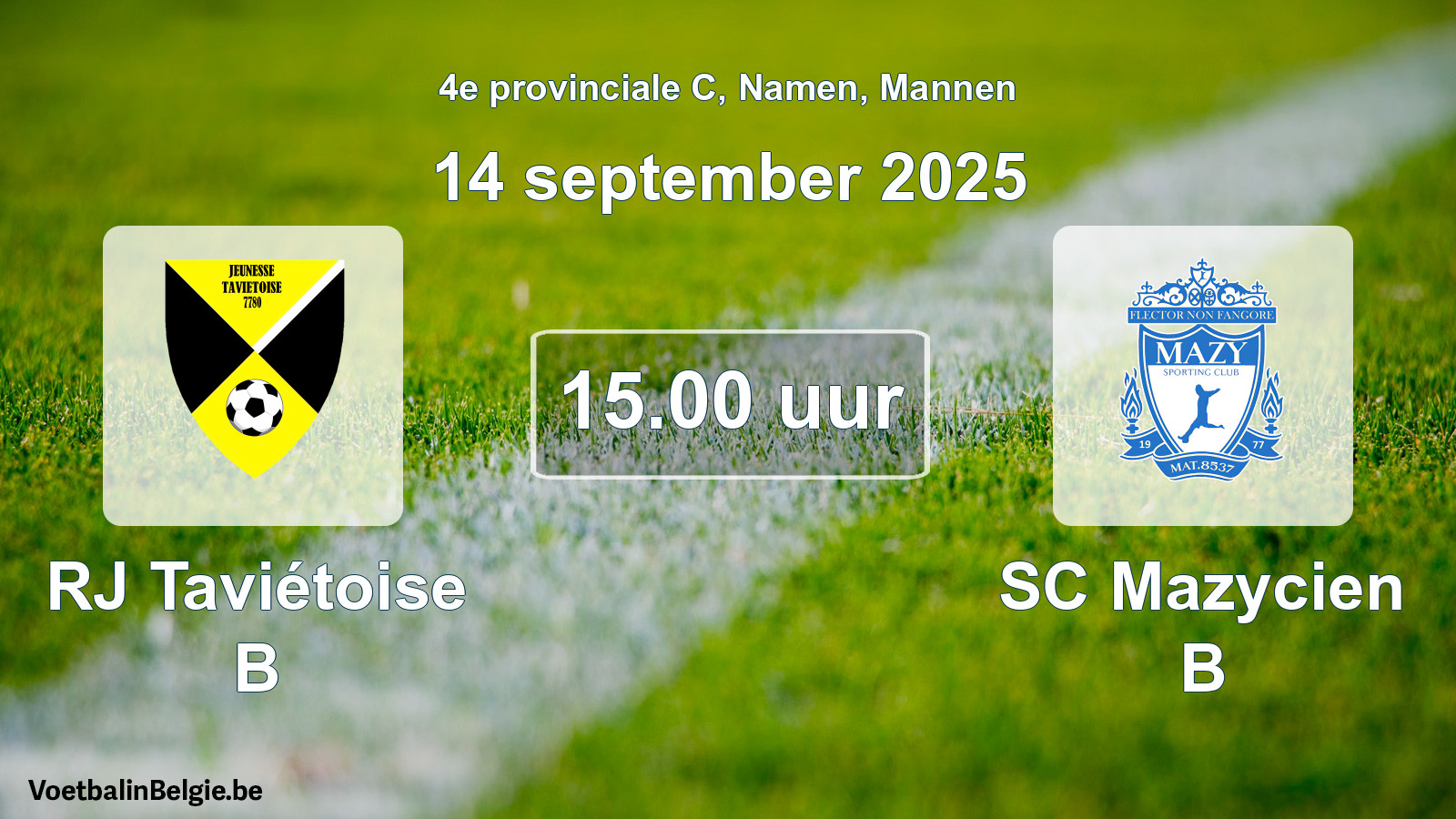 Scheduled match men football: RJ Taviétoise B - SC Mazycien B (14 September 2025)