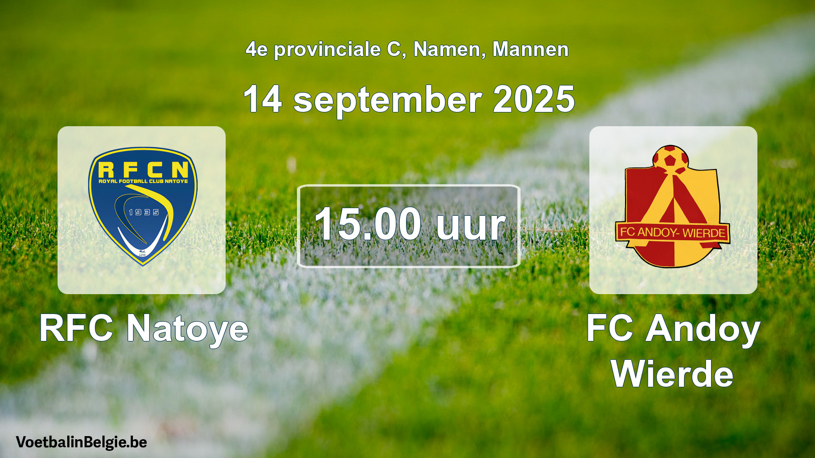 Scheduled match men football: RFC Natoye - FC Andoy Wierde (14 September 2025)