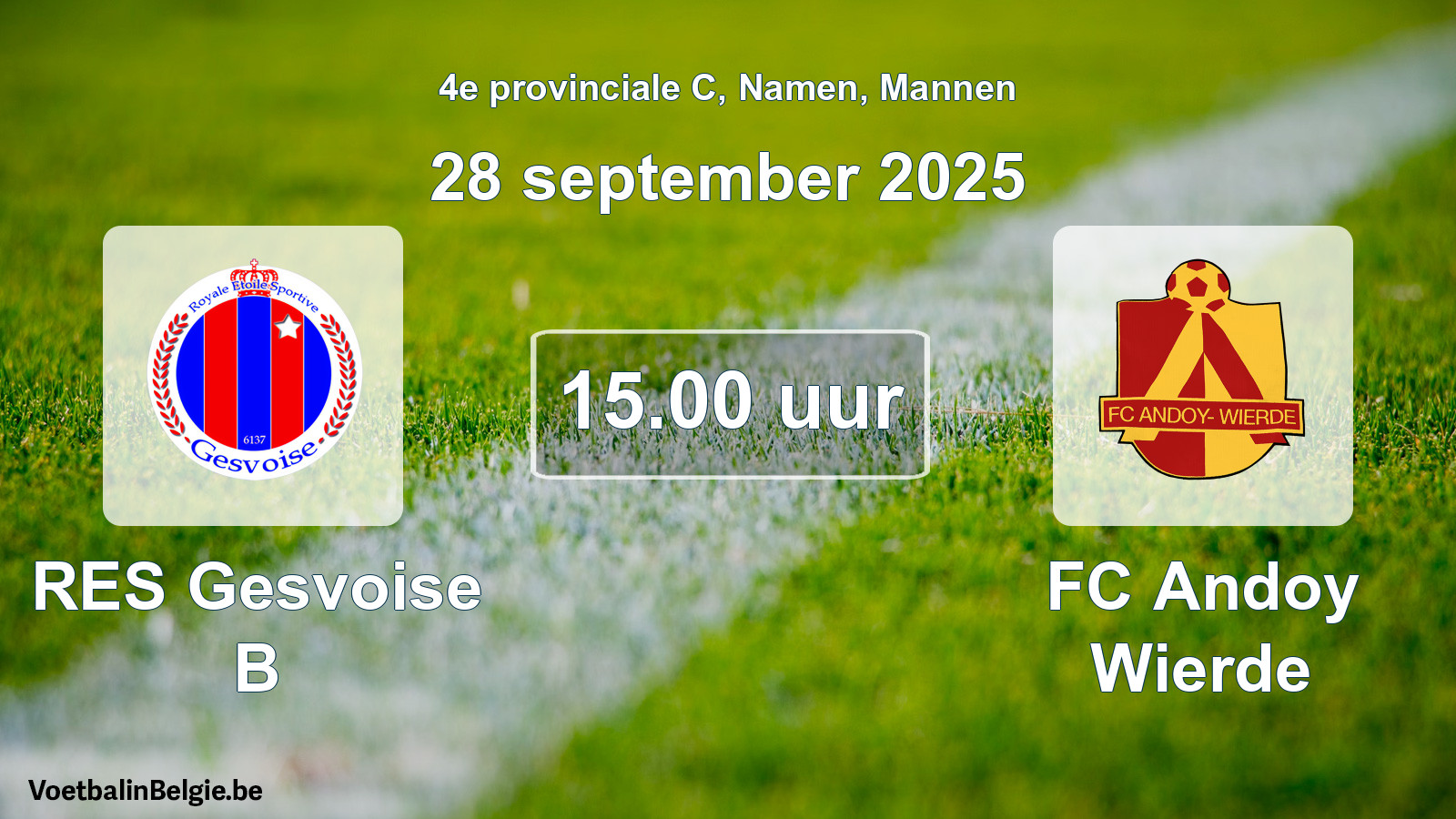 Scheduled match men football: RES Gesvoise B - FC Andoy Wierde (28 September 2025)
