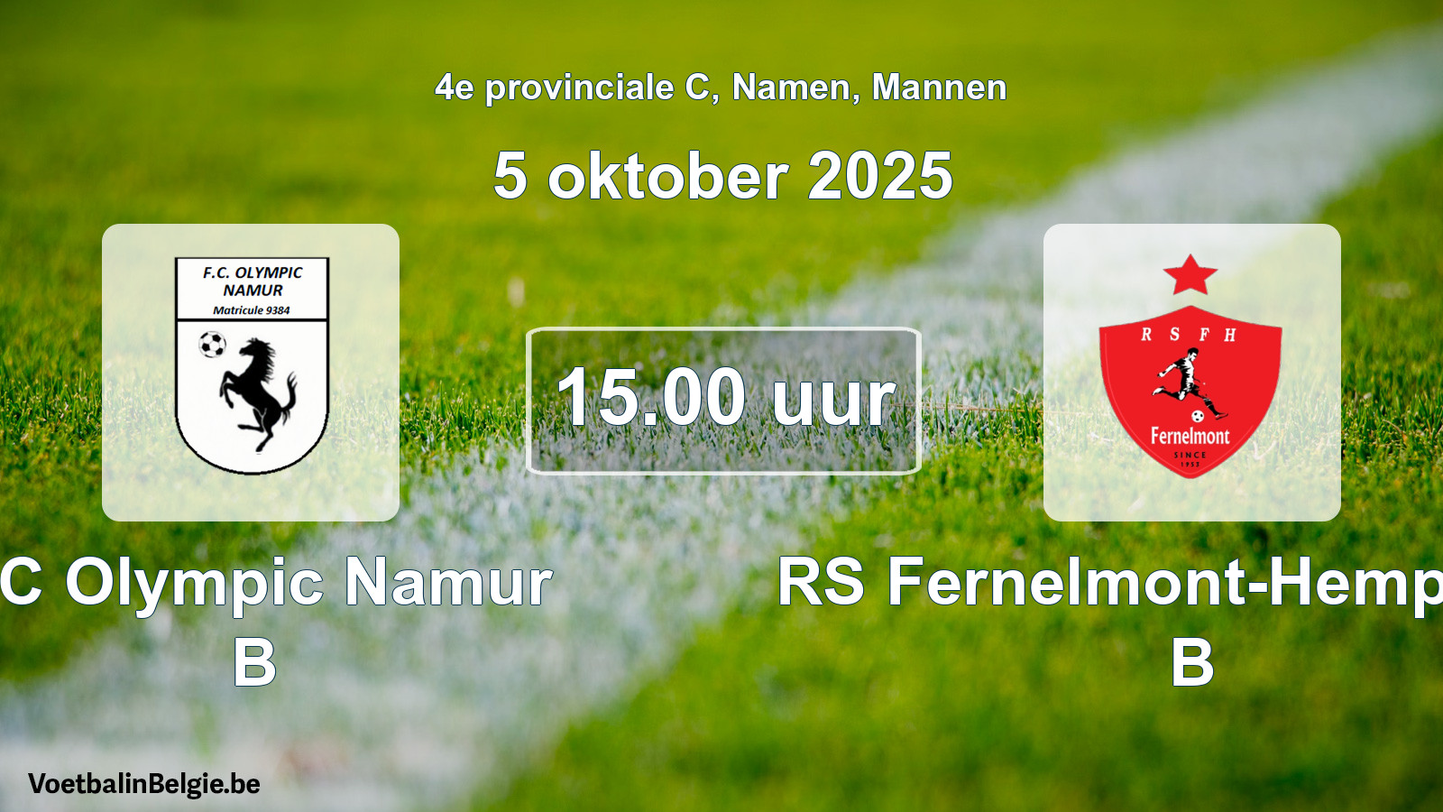 Scheduled match men football: FC Olympic Namur B - RS Fernelmont-Hemptinne B (5 October 2025)