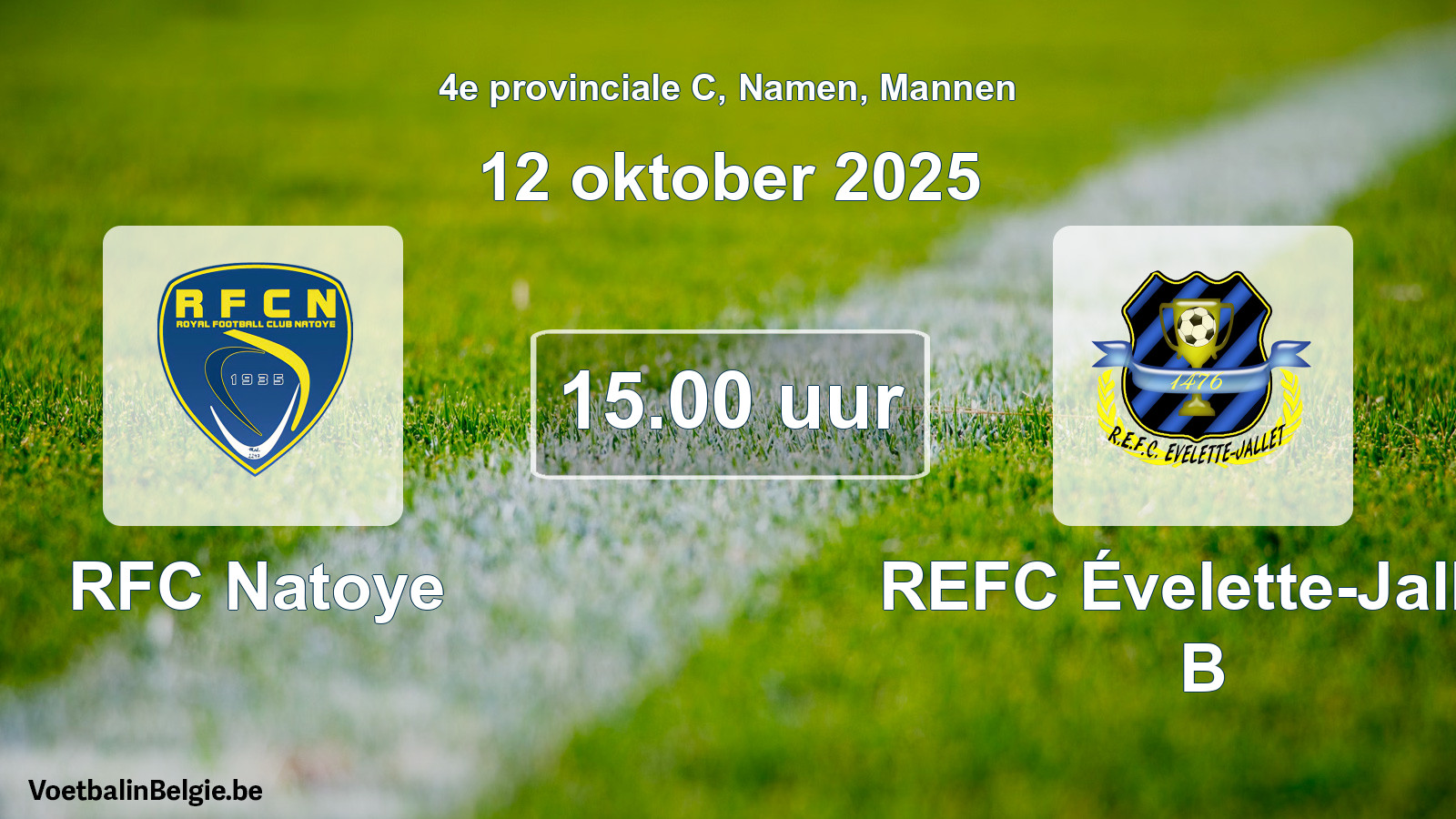 Scheduled match men football: RFC Natoye - REFC Évelette-Jallet B (12 October 2025)