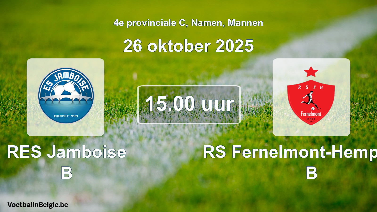 Scheduled match men football: RES Jamboise B - RS Fernelmont-Hemptinne B (26 October 2025)