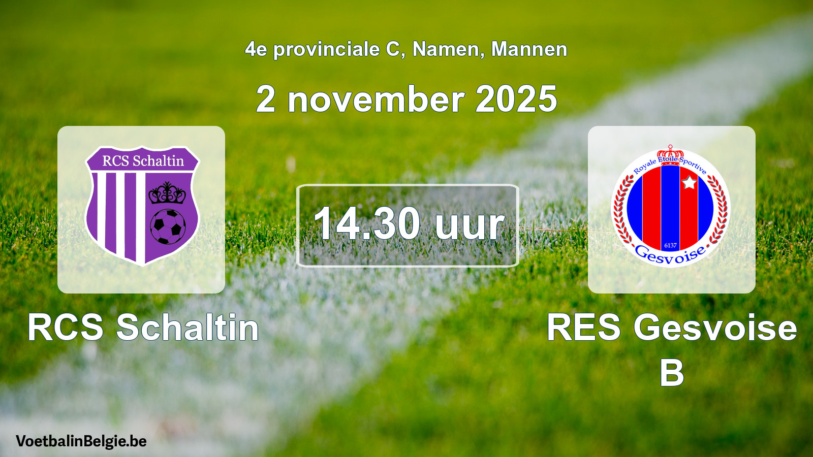 Scheduled match men football: RCS Schaltin - RES Gesvoise B (2 November 2025)