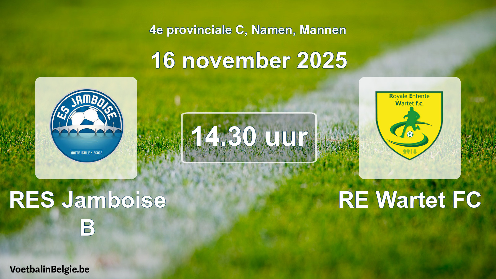 Geplande wedstrijd mannenvoetbal: RES Jamboise B - RE Wartet FC (16 november 2025)