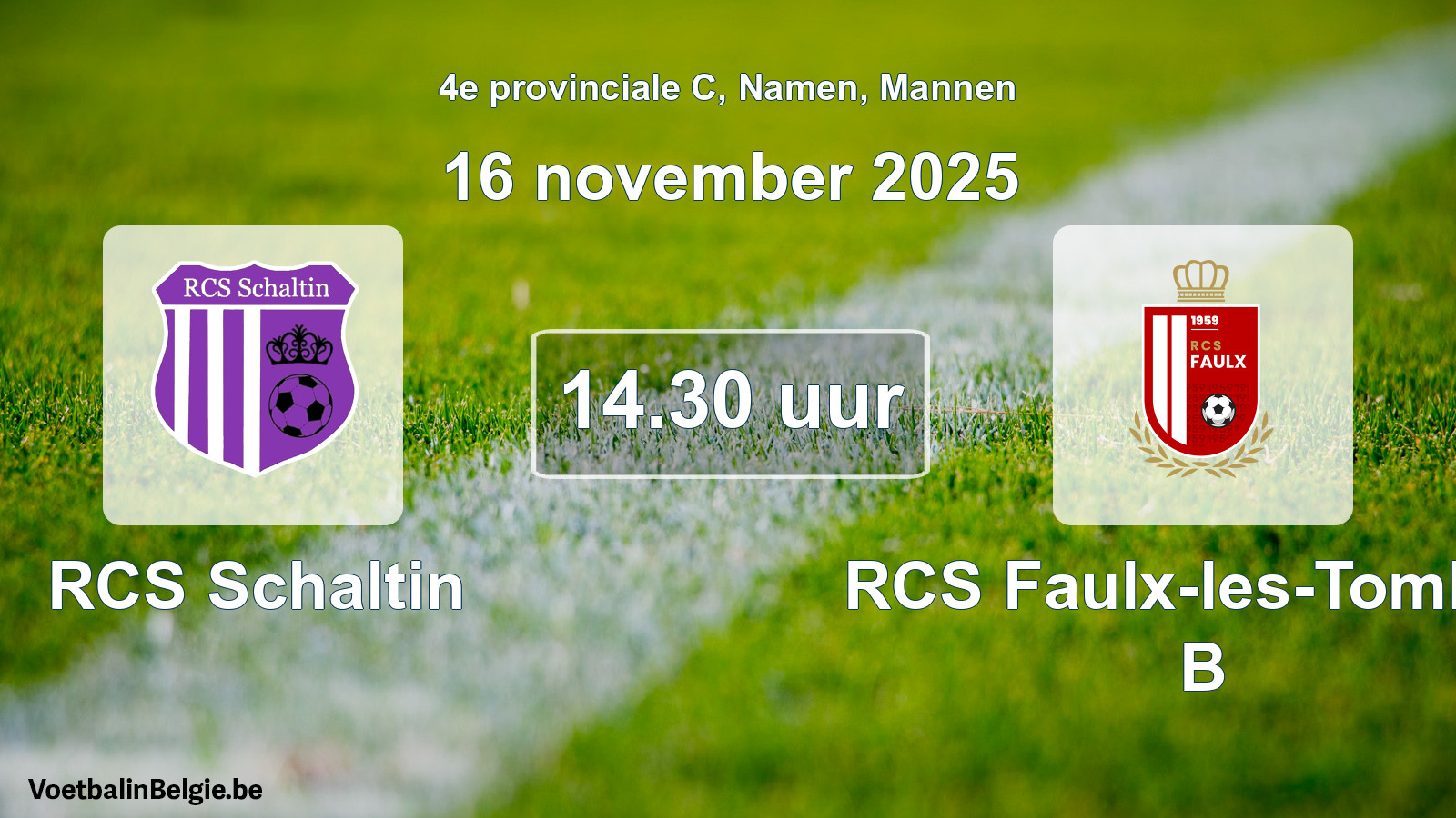 Scheduled match men football: RCS Schaltin - RCS Faulx-les-Tombes B (16 November 2025)