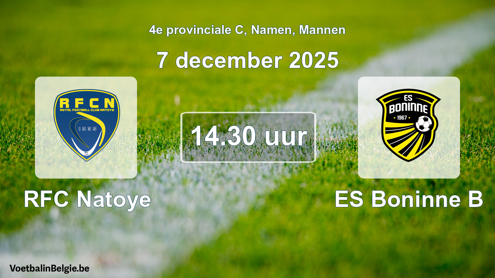 Scheduled match men football: RFC Natoye - ES Boninne B (7 December 2025)