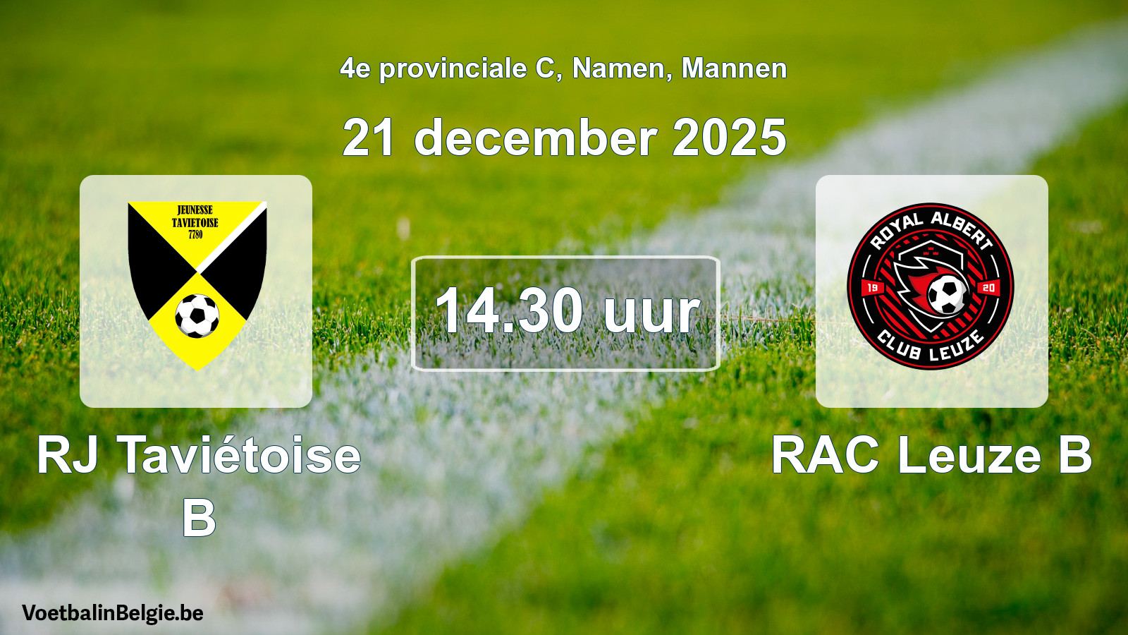 Scheduled match men football: RJ Taviétoise B - RAC Leuze B (21 December 2025)