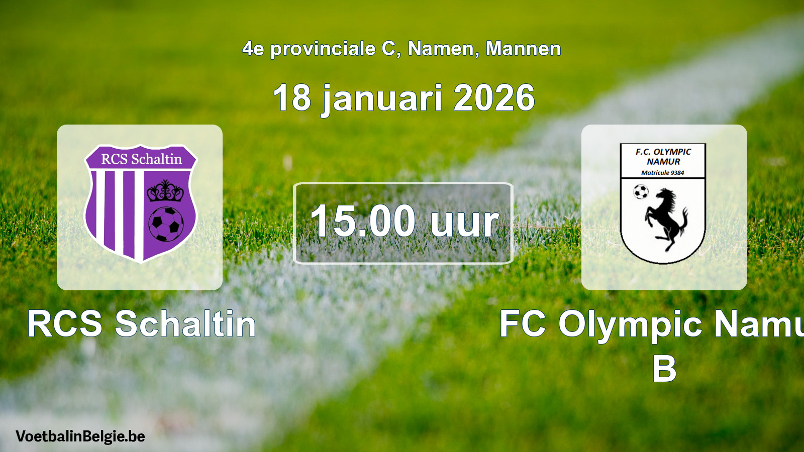 Scheduled match men football: RCS Schaltin - FC Olympic Namur B (18 January 2026)