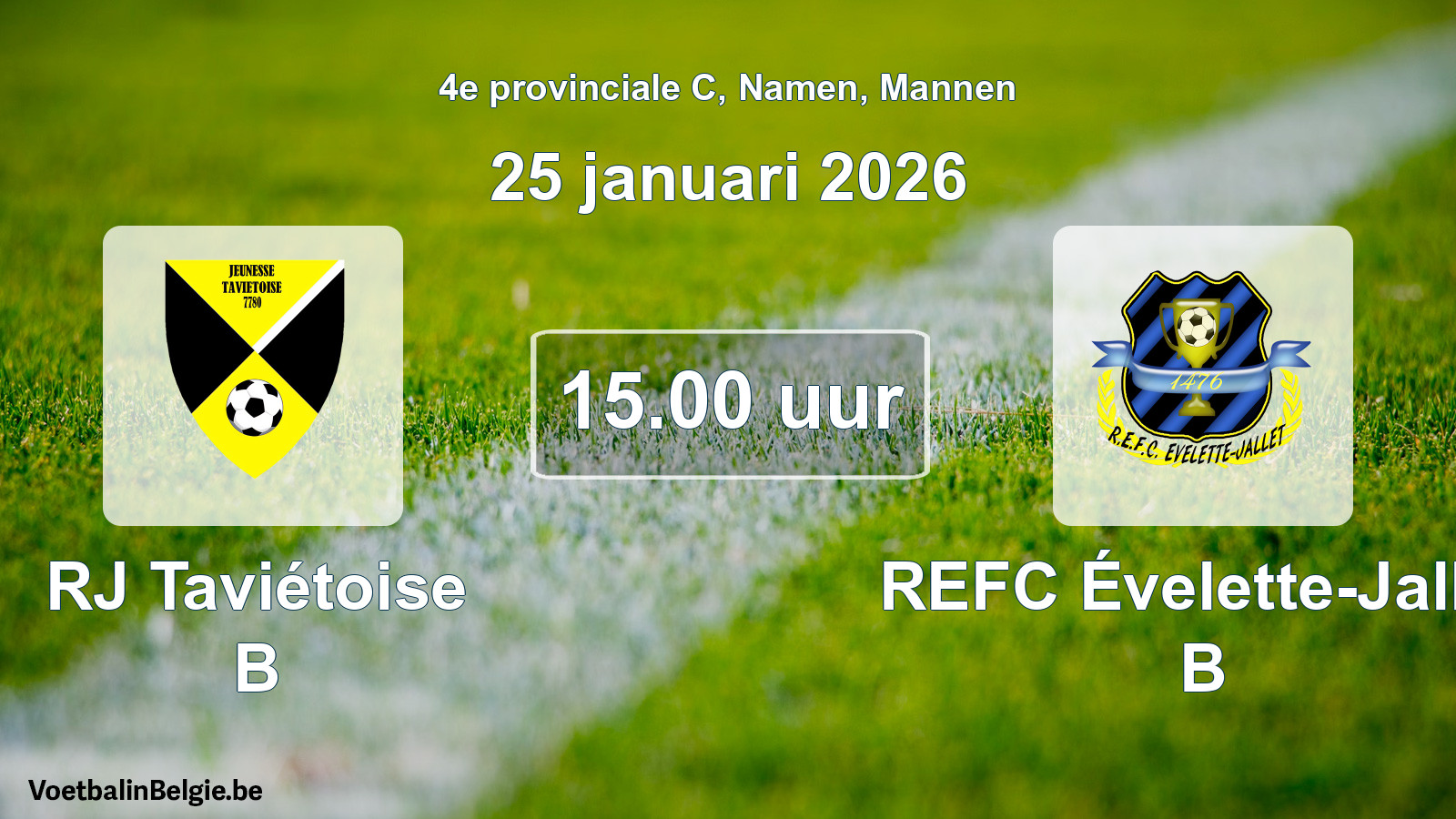 Scheduled match men football: RJ Taviétoise B - REFC Évelette-Jallet B (25 January 2026)
