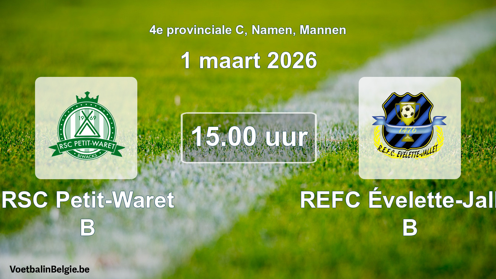 Scheduled match men football: RSC Petit-Waret B - REFC Évelette-Jallet B (1 March 2026)