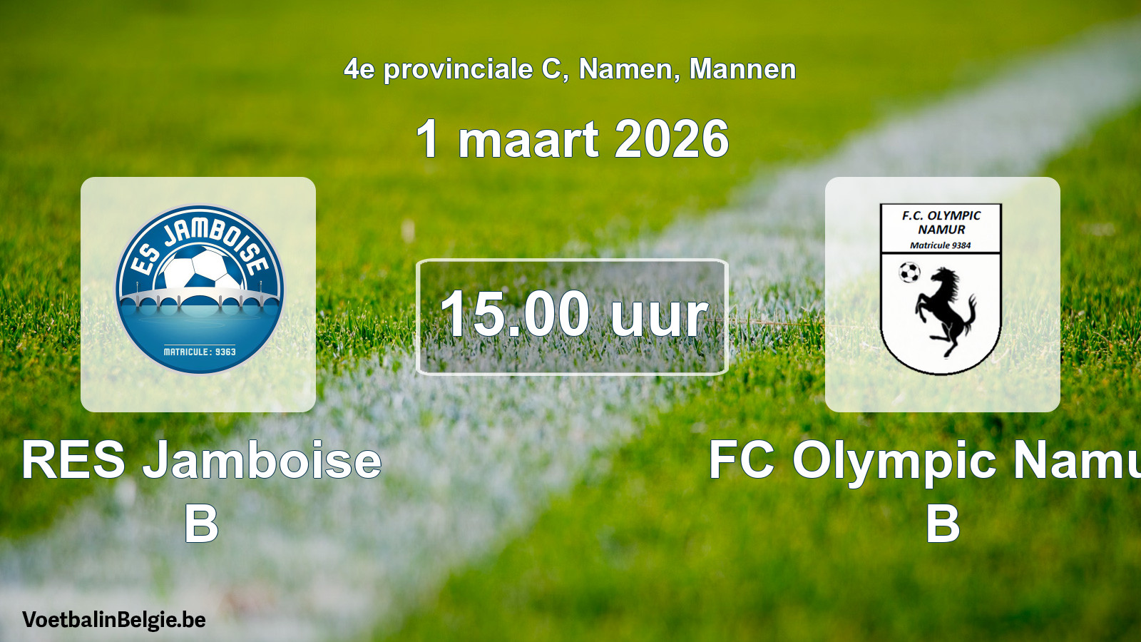 Scheduled match men football: RES Jamboise B - FC Olympic Namur B (1 March 2026)