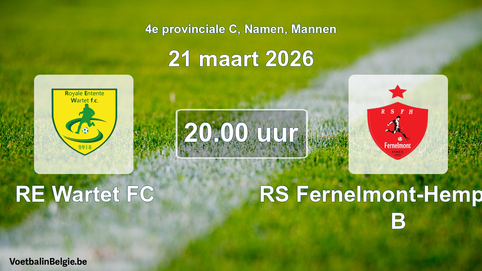 Match prévu football hommes: RE Wartet FC - RS Fernelmont-Hemptinne B (21 mars 2026)