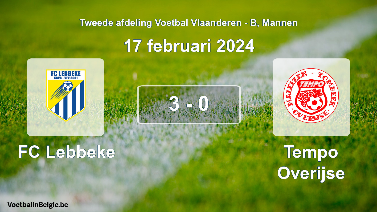 Gespeelde wedstrijd mannenvoetbal: FC Lebbeke - Tempo Overijse 3 - 0 (17 februari 2024)