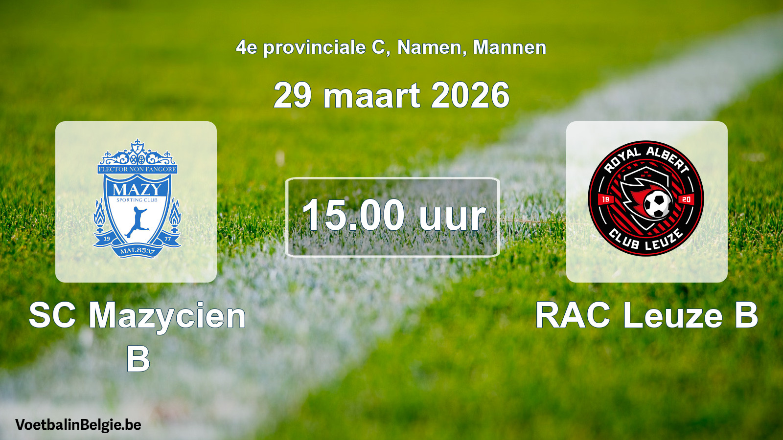 Scheduled match men football: SC Mazycien B - RAC Leuze B (29 March 2026)