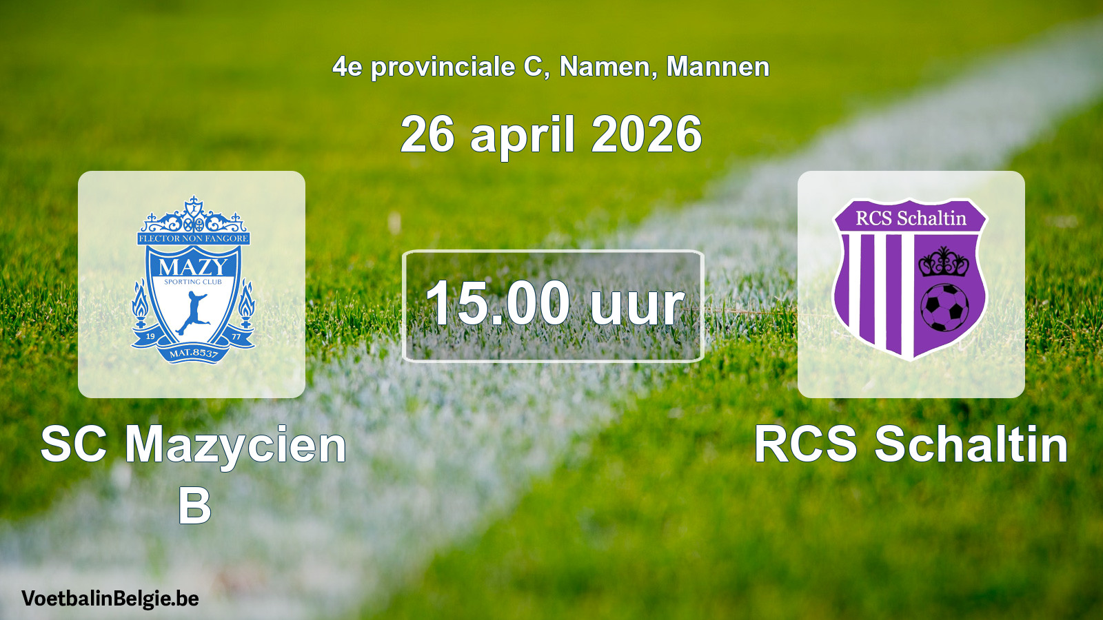 Scheduled match men football: SC Mazycien B - RCS Schaltin (26 April 2026)