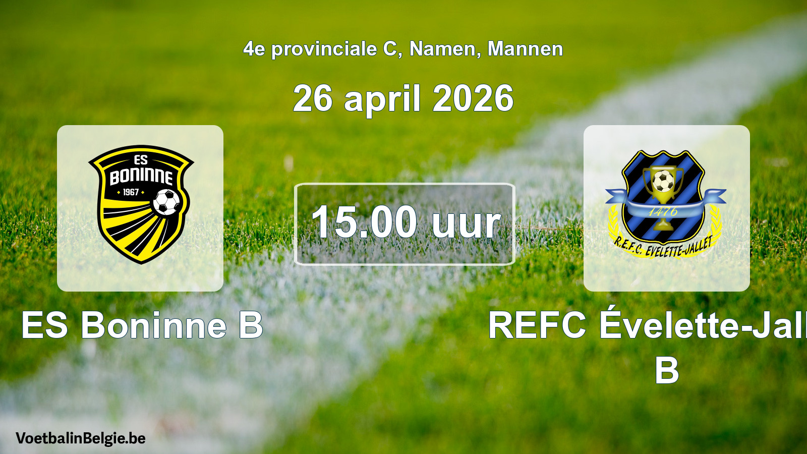 Scheduled match men football: ES Boninne B - REFC Évelette-Jallet B (26 April 2026)