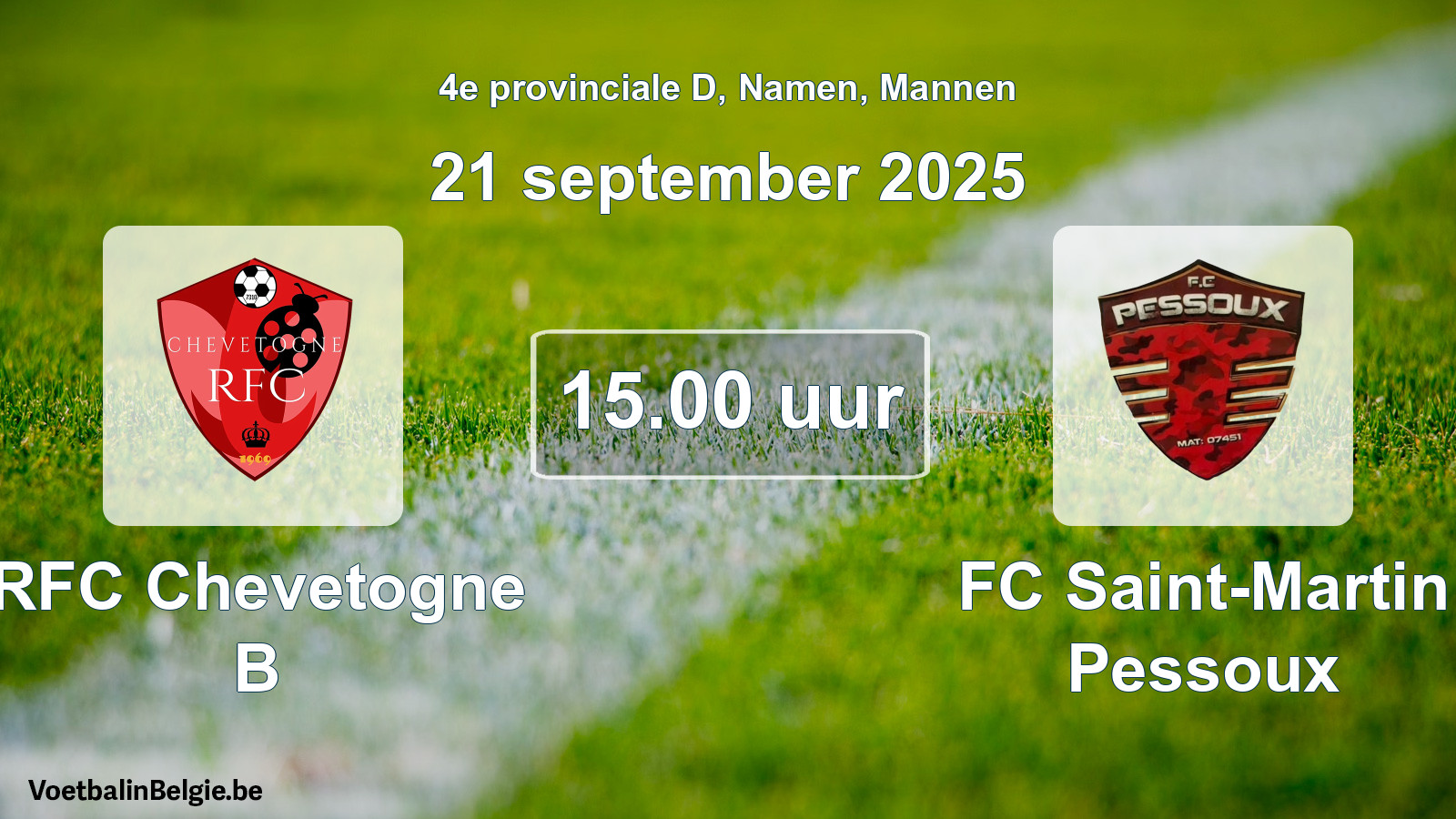 Geplande wedstrijd mannenvoetbal: RFC Chevetogne B - FC Saint-Martin Pessoux (21 september 2025)