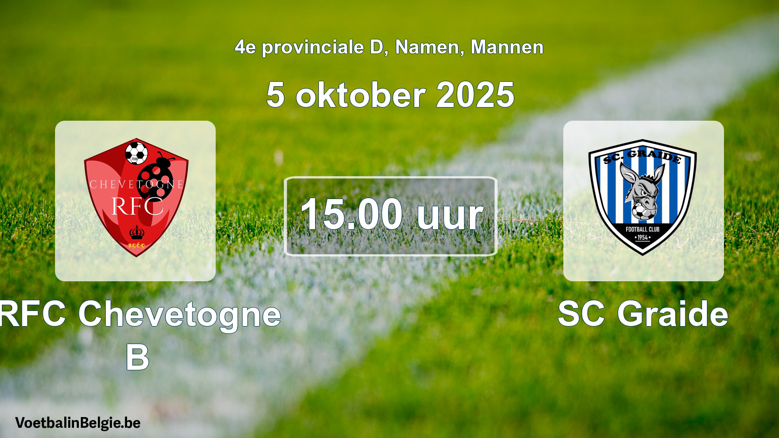 Scheduled match men football: RFC Chevetogne B - SC Graide (5 October 2025)