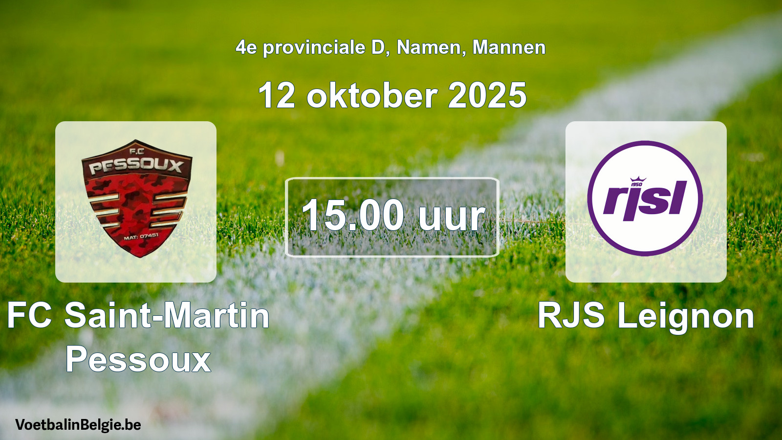 Scheduled match men football: FC Saint-Martin Pessoux - RJS Leignon (12 October 2025)