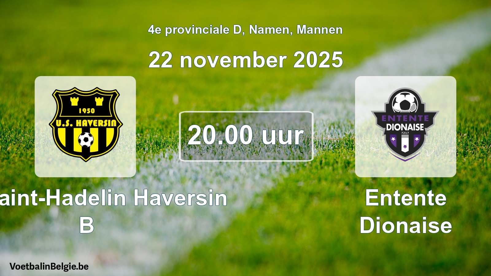 Geplantes Spiel männer-Fußball: US Saint-Hadelin Haversin B - Entente Dionaise (22 November 2025)