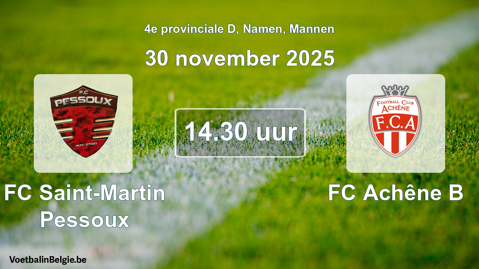 Scheduled match men football: FC Saint-Martin Pessoux - FC Achêne B (30 November 2025)