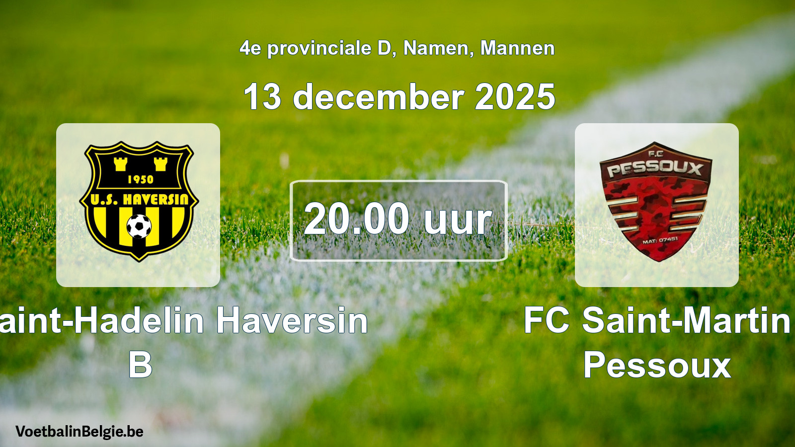 Geplantes Spiel männer-Fußball: US Saint-Hadelin Haversin B - FC Saint-Martin Pessoux (13 Dezember 2025)