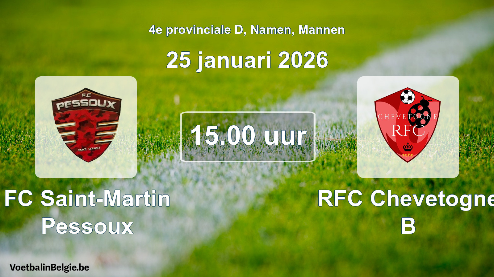 Scheduled match men football: FC Saint-Martin Pessoux - RFC Chevetogne B (25 January 2026)