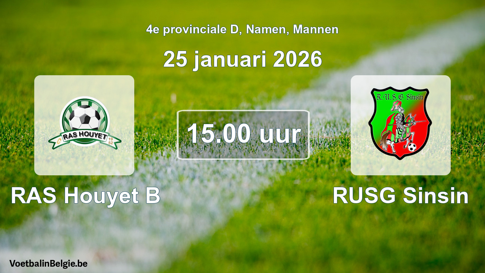 Scheduled match men football: RAS Houyet B - RUSG Sinsin (25 January 2026)