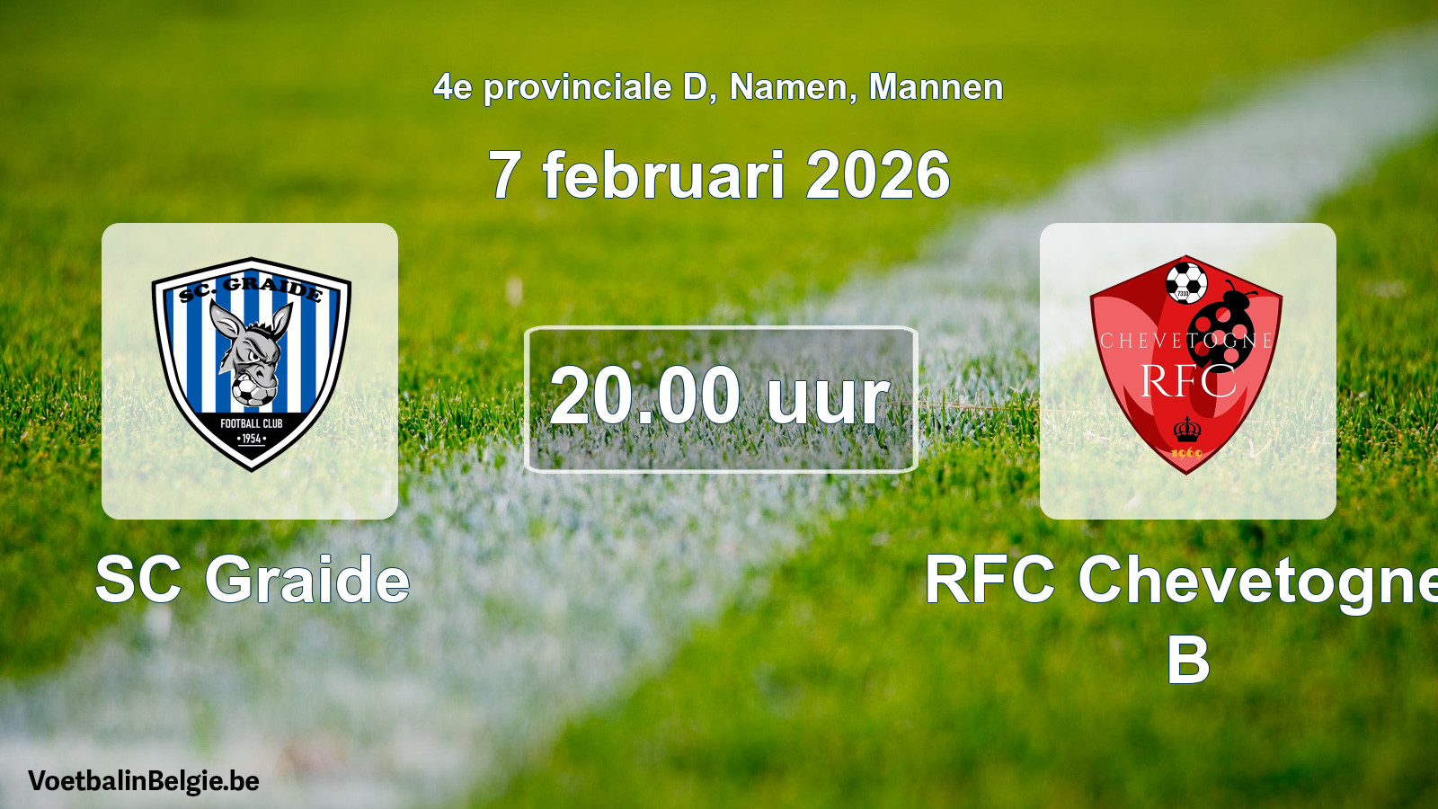 Scheduled match men football: SC Graide - RFC Chevetogne B (7 February 2026)