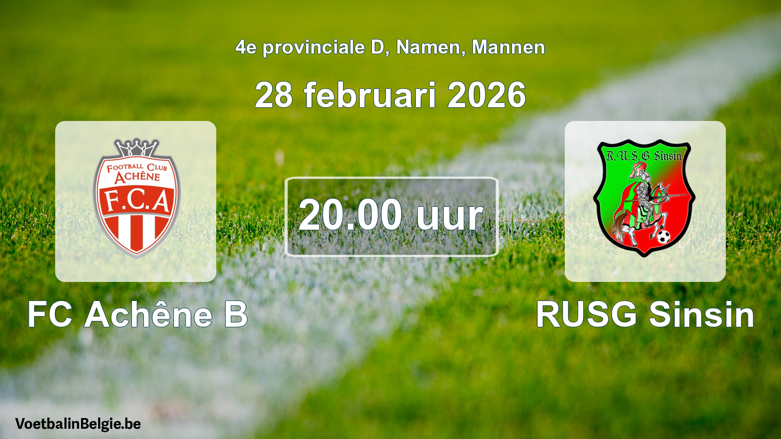 Scheduled match men football: FC Achêne B - RUSG Sinsin (28 February 2026)
