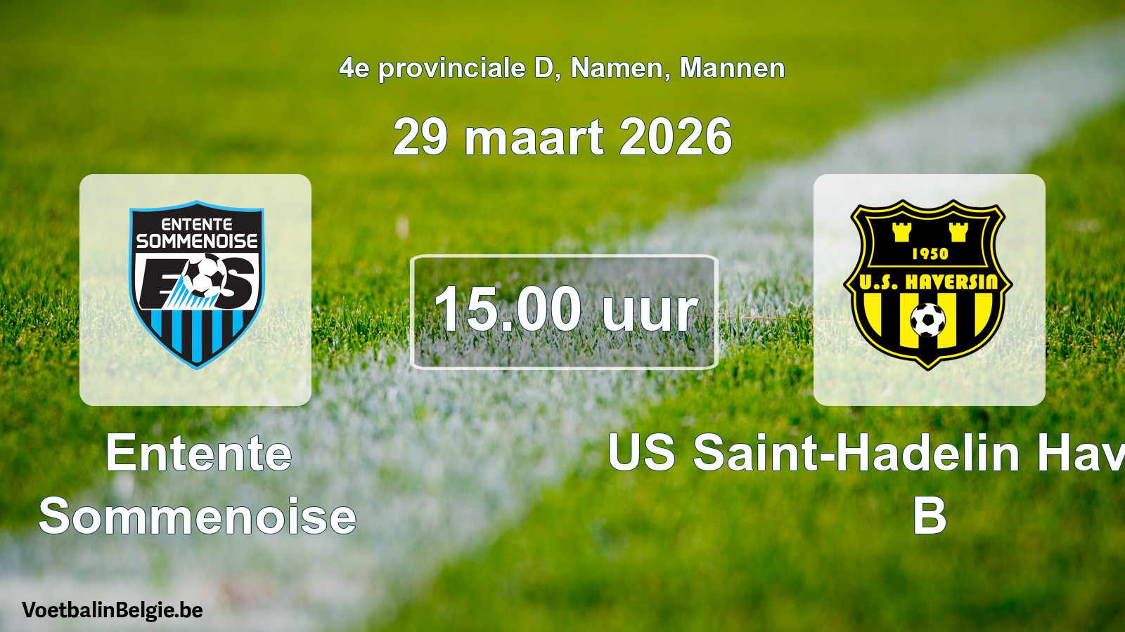 Scheduled match men football: Entente Sommenoise - US Saint-Hadelin Haversin B (29 March 2026)
