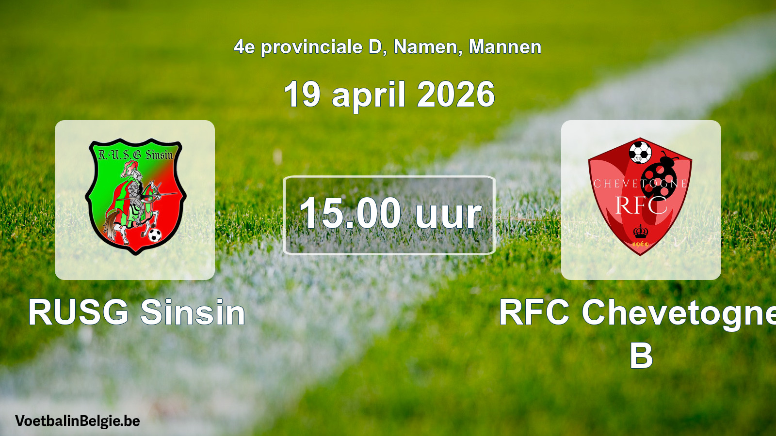 Scheduled match men football: RUSG Sinsin - RFC Chevetogne B (19 April 2026)