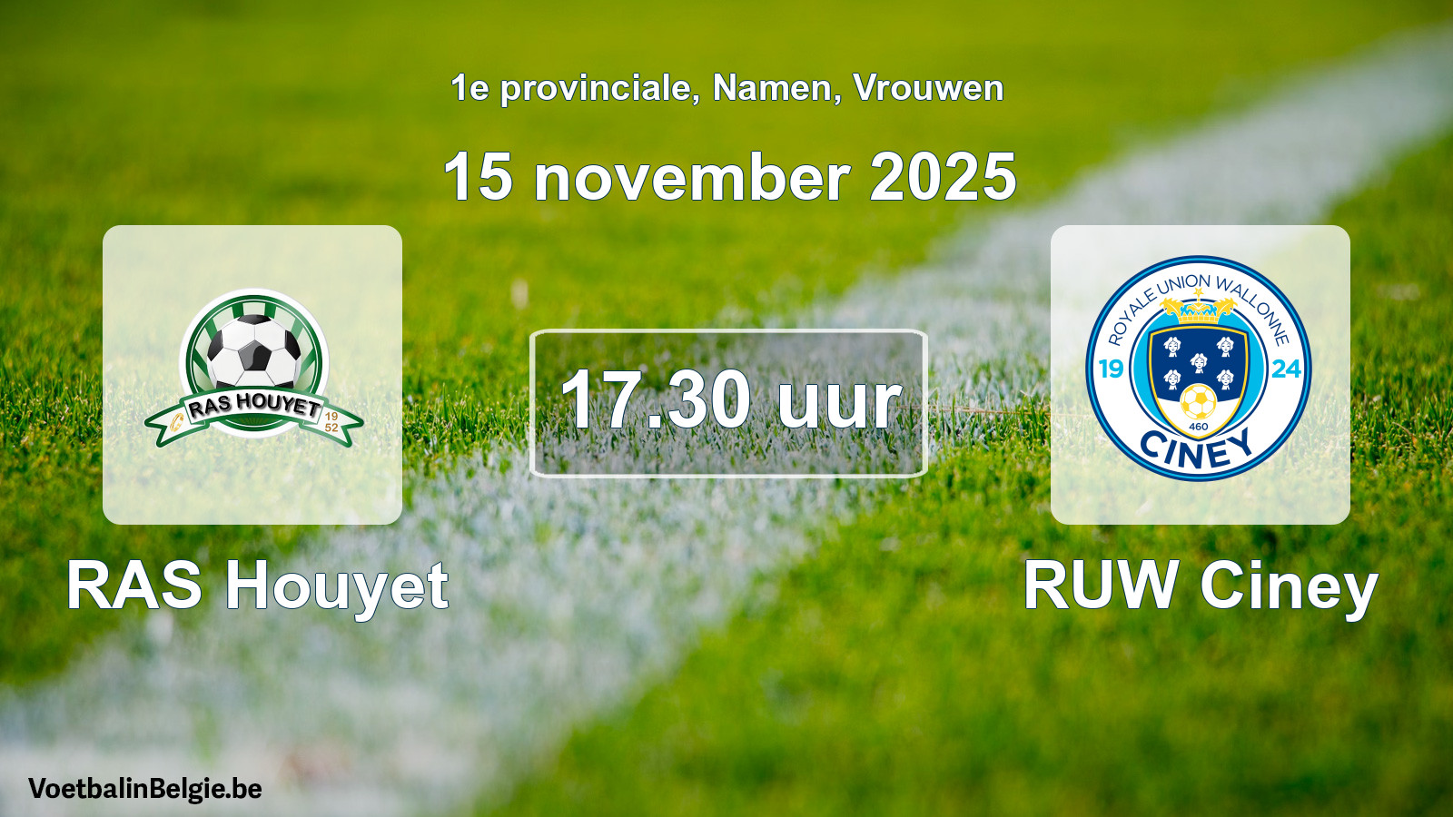 Geplantes Spiel frauen-Fußball: RAS Houyet - RUW Ciney (15 November 2025)