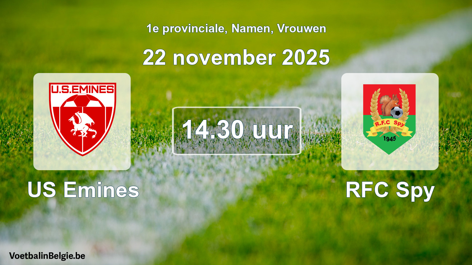 Scheduled match women football: US Emines - RFC Spy (22 November 2025)
