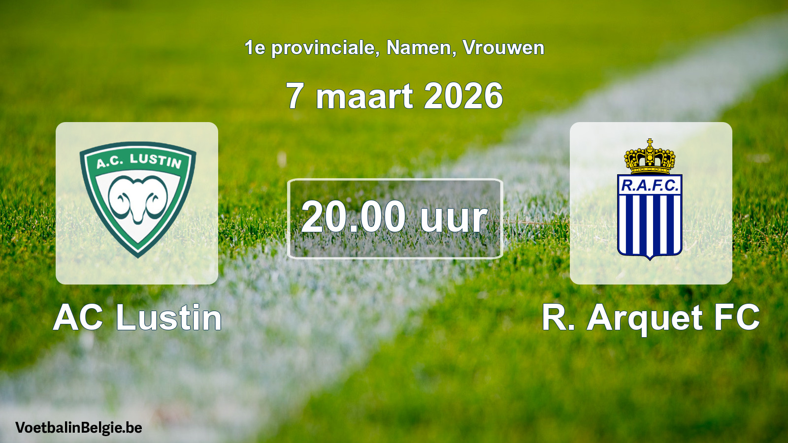 Scheduled match women football: AC Lustin - R. Arquet FC (7 March 2026)