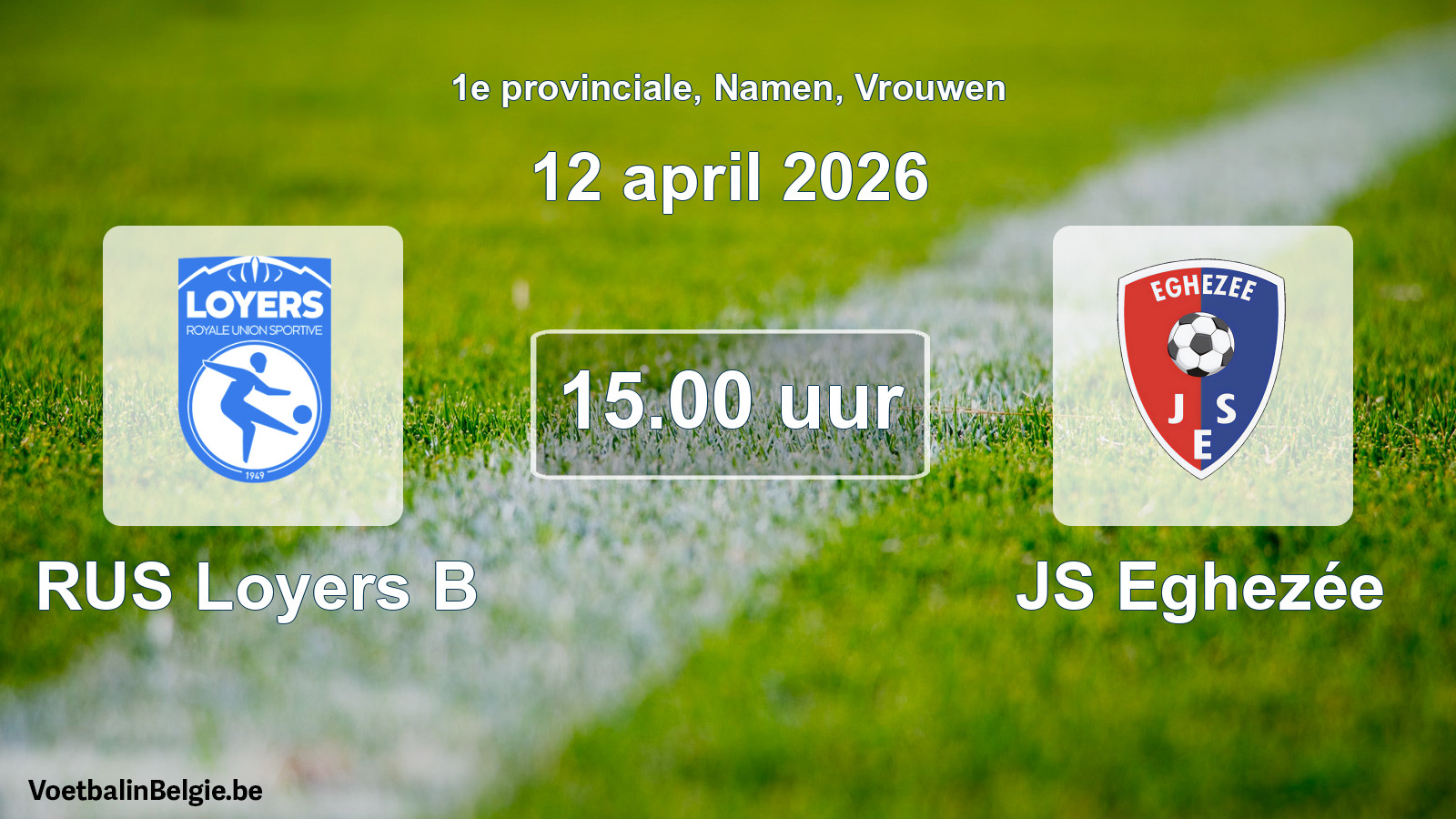 Scheduled match women football: RUS Loyers B - JS Eghezée (12 April 2026)