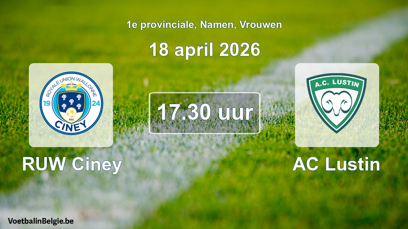 Scheduled match women football: RUW Ciney - AC Lustin (18 April 2026)